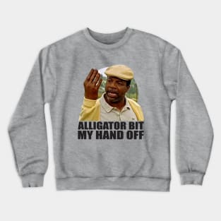 Alligator Bit My Hand Crewneck Sweatshirt